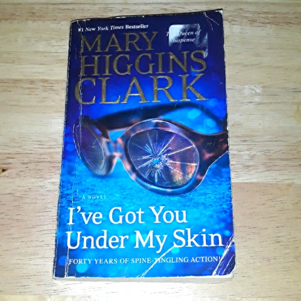 I've Got You Under My Skin, a paperback novel by Mary Higgins Clark.